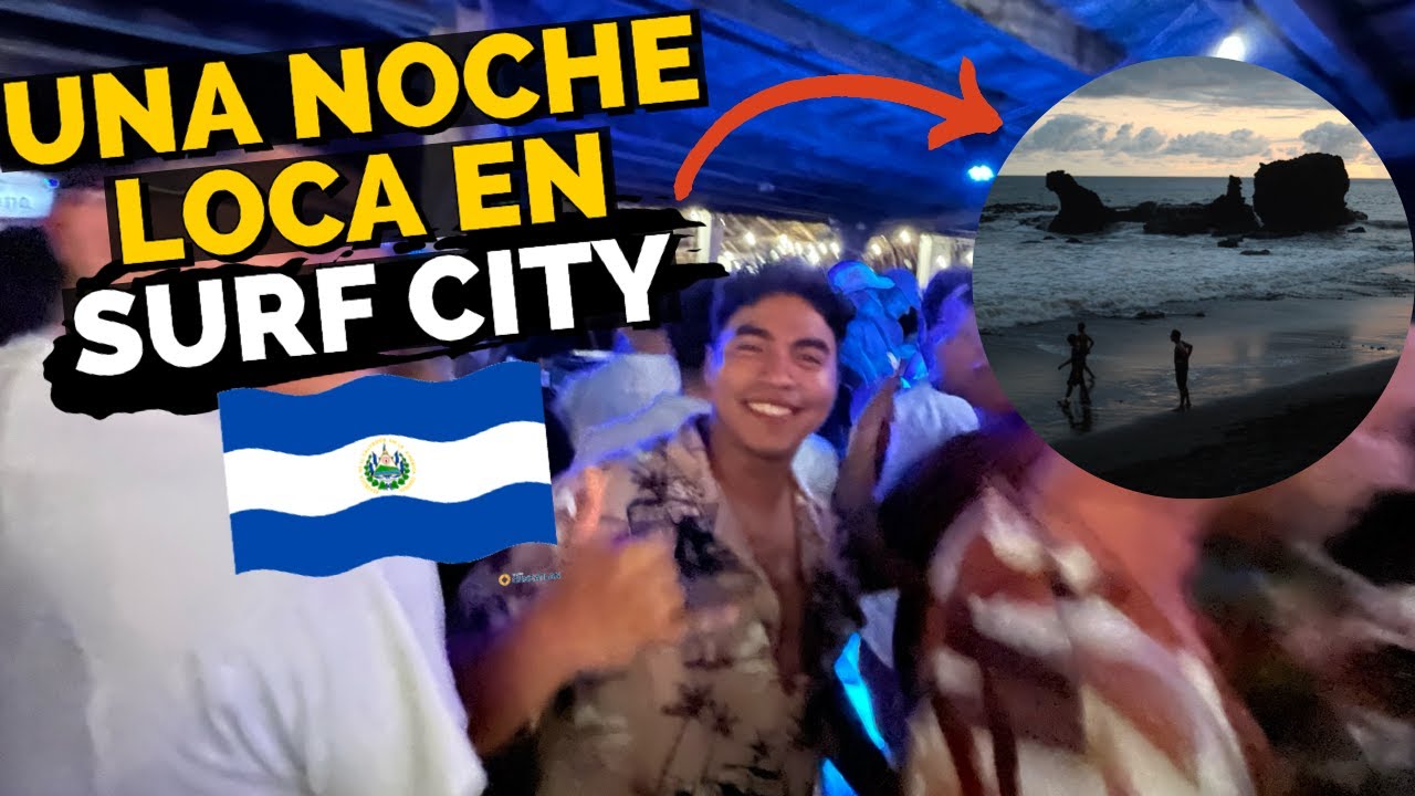 ASI ES LA VIDA NOCTURNA en SURF CITY 🇸🇻 | PLAYA EL TUNCO, EL SALVADOR 🏝️