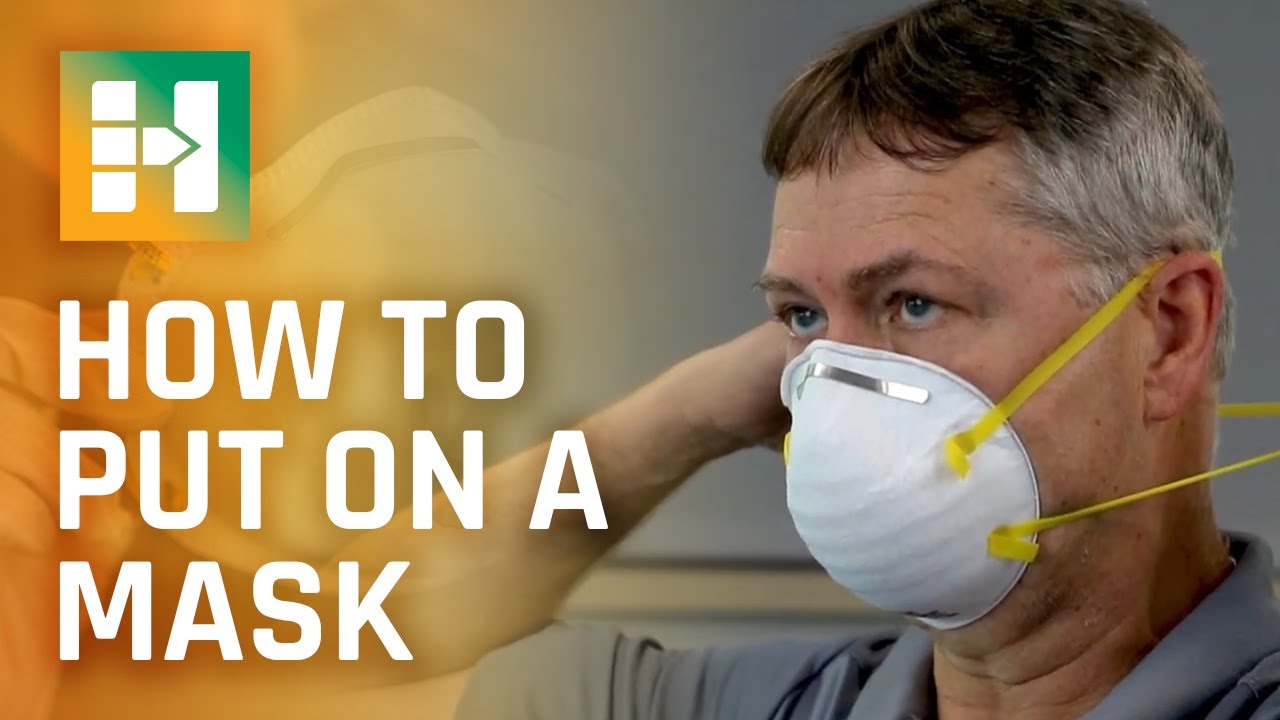 How To: Put On a Mask