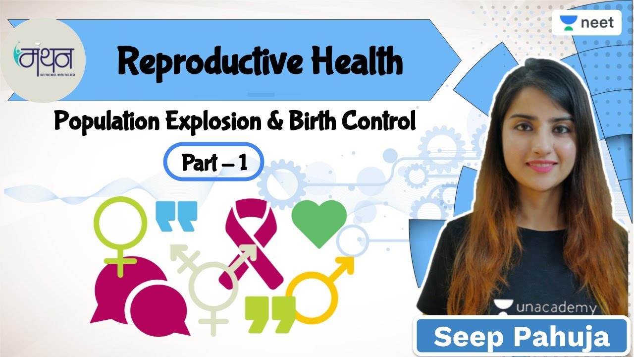 Reproductive Health | Birth Control | L1 | | NEET 2022/23 | Seep Pahuja