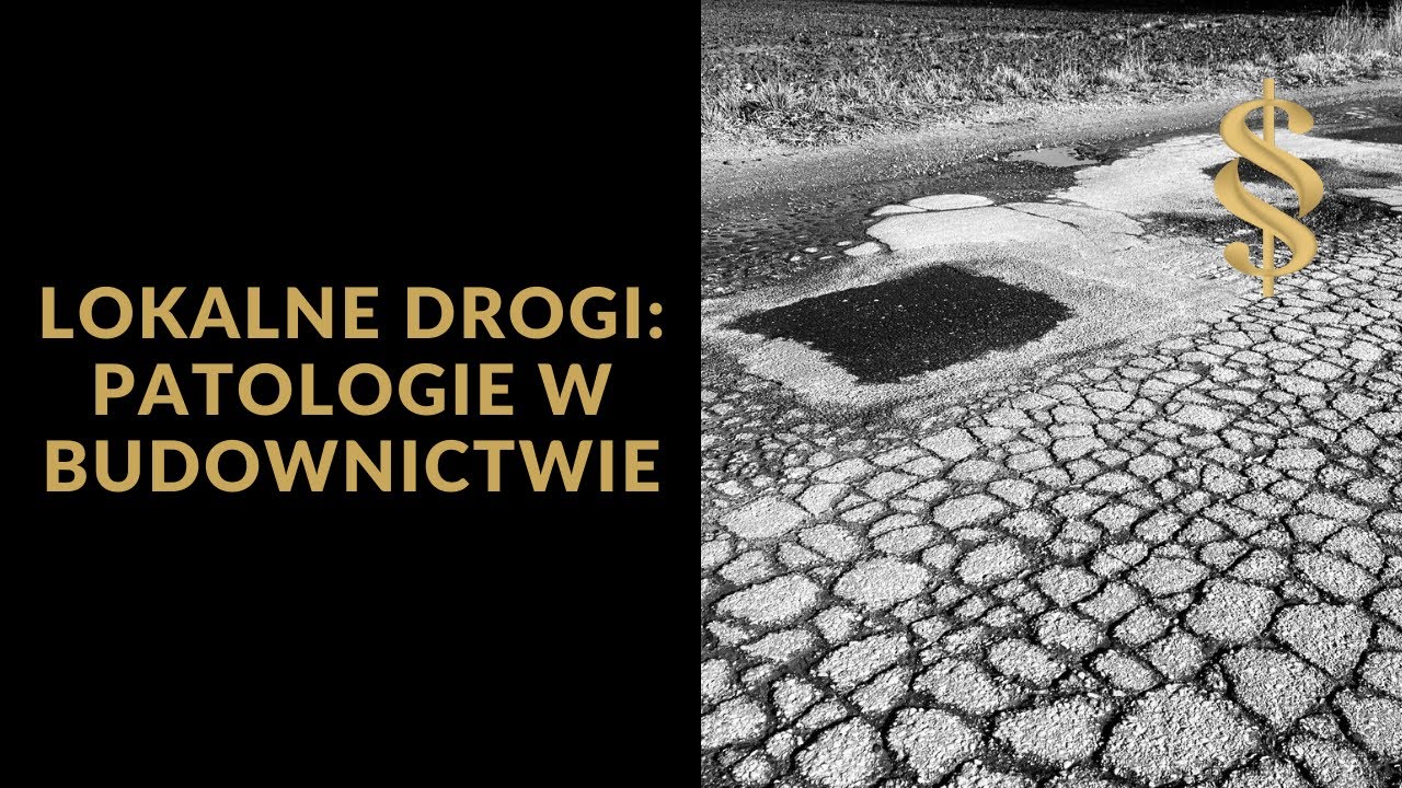 Dlaczego drogi lokalne w Polsce tak szybko się niszczą?