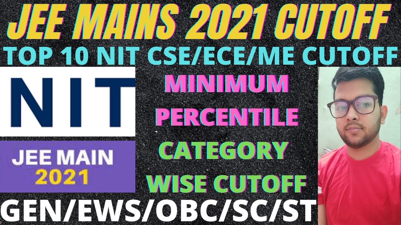 Top 10 NIT Cutoff | CSE , ECE & Mechanical cutoff | category wise Cutoff #JEEmains2021 #NIT_Cutoff