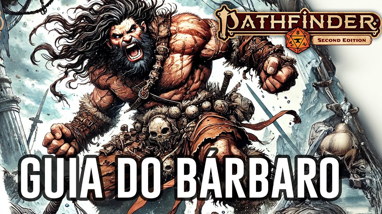 [Pf2e] Bárbaro Pathfinder 2 - Parte 1 - Dicas de RPG #290