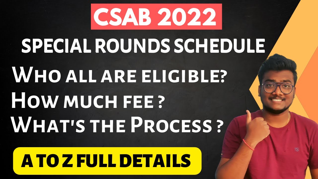 CSAB Special Rounds 2022 Complete Information | Schedule , SREF Details