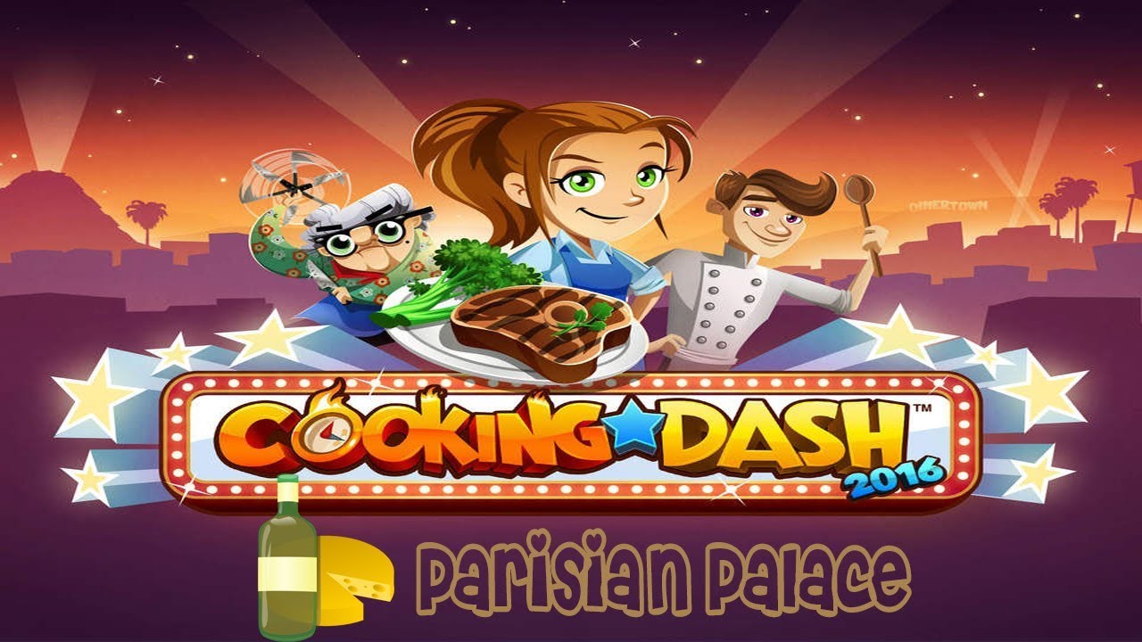 Cooking Dash 2016: Parisian Palace Season 1