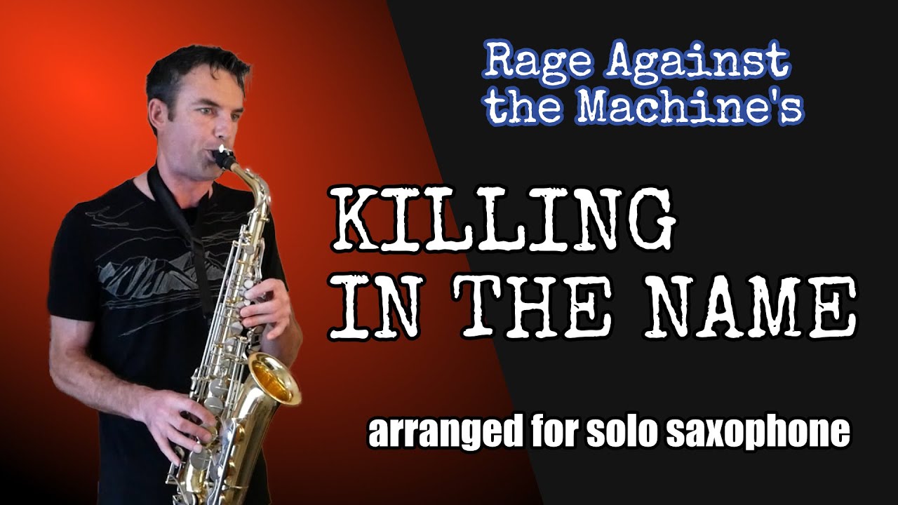 Killing In the Name for solo saxophone