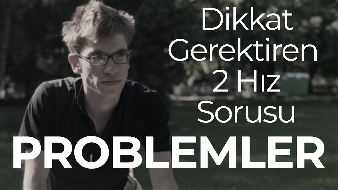 Dikkat Gerektiren 2 Problem Sorusu ( Dikkat! Kaçmasın! )