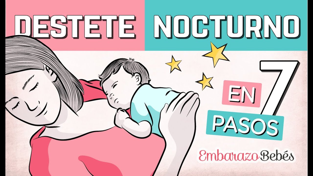 DESTETE NOCTURNO en 7 PASOS 👶🏼🌙 Respetuoso, sin llanto, sin dolor .. || Embarazo y Bebés