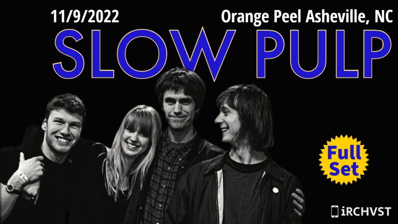 2022-11.09 Slow Pulp @ The Orange Peel (Asheville, NC) | [FULL SET]