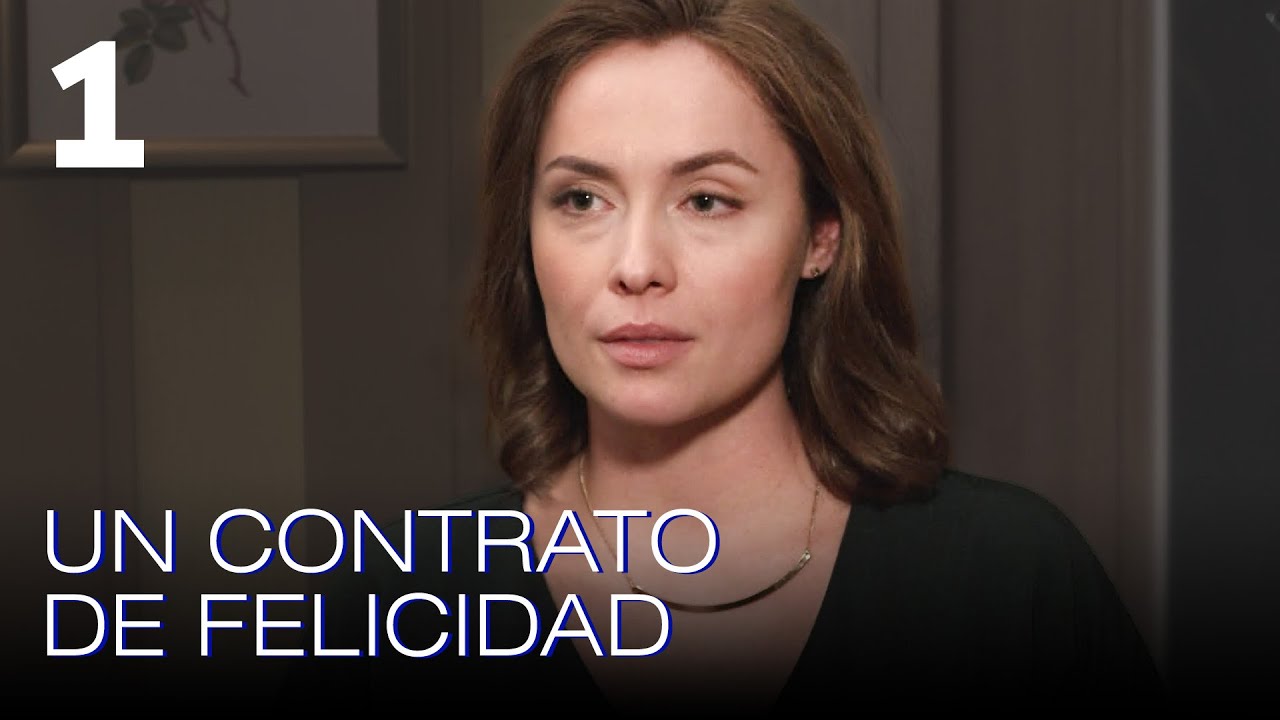 Un contrato de felicidad | Capítulo 1 | Película romántica en Español Latino