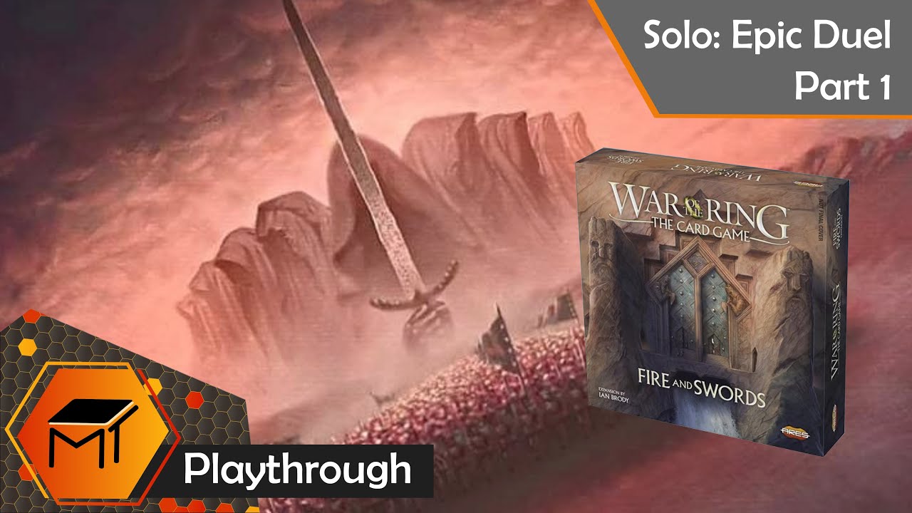 War of the Ring: The Card Game | Solo Epic Duel Playthrough | Part 1