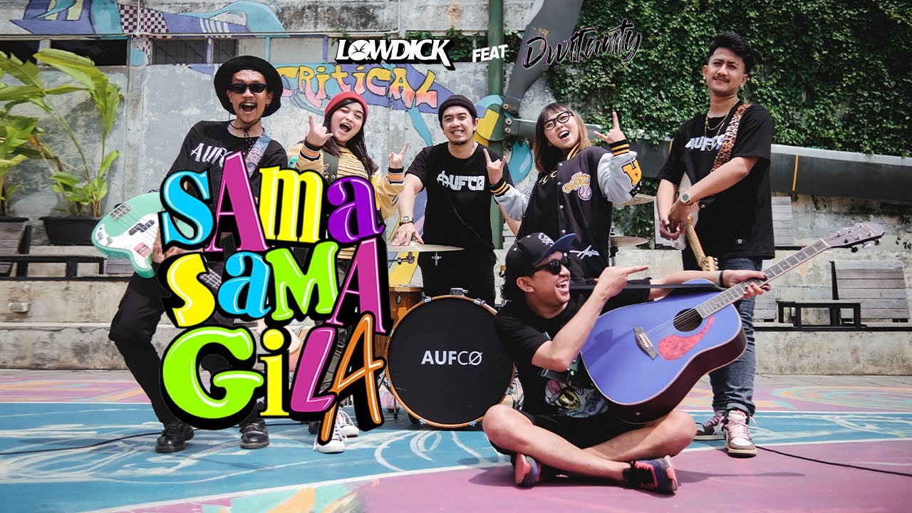 Lowdick Feat DwiTanty - Sama Sama Gila ( Official Music Video ) #dwitanty #lowdick #samasamagila