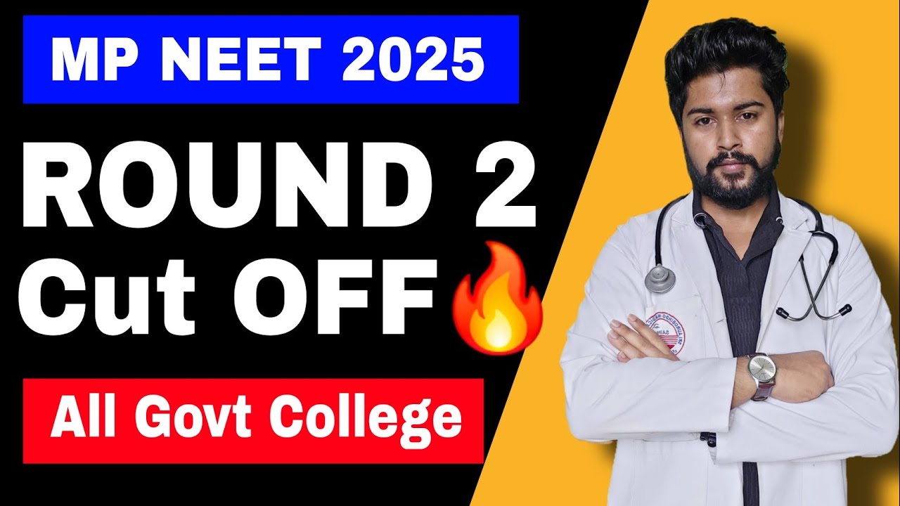 🚨MP NEET 2025: Round 2 Counselling Result Released | Government MBBS College Cut-off