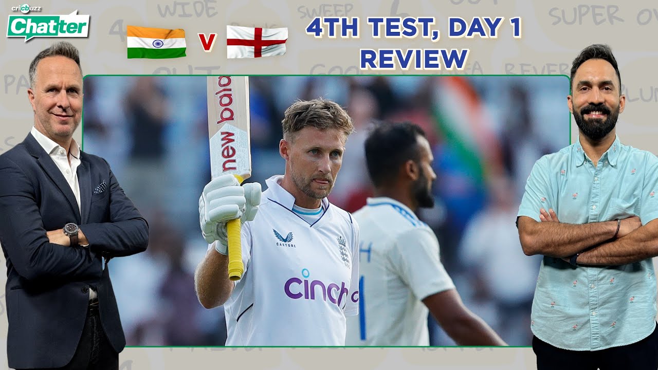 Cricbuzz Chatter: Michael Vaughan & Dinesh Karthik review Day 1 of 4th #India v #England Test