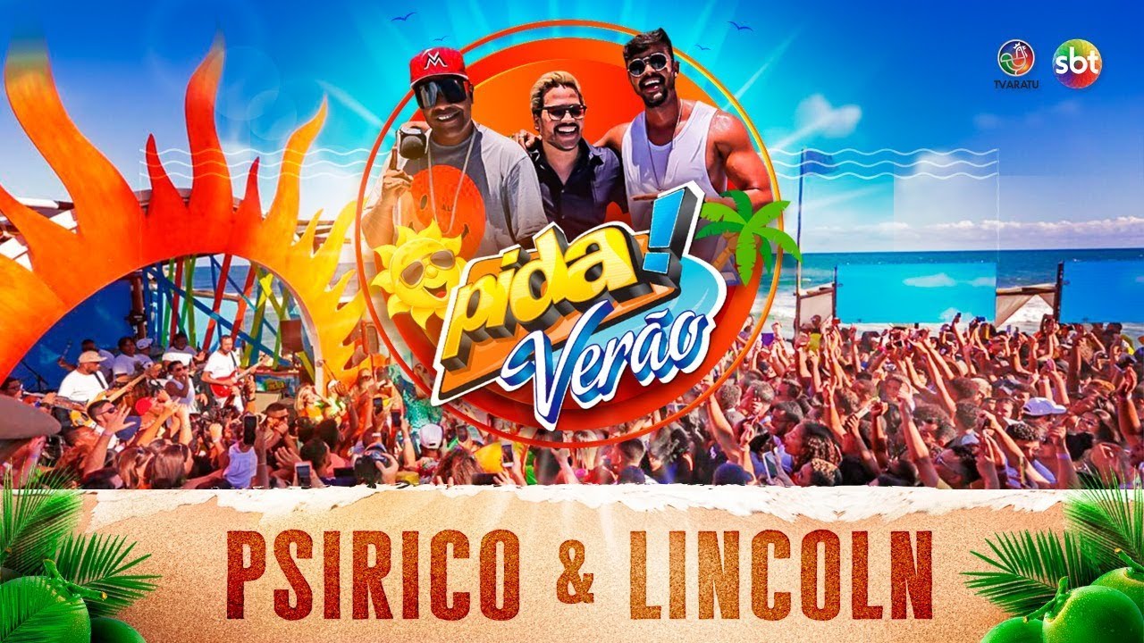 PIDA DE VERÃO 2020 - PSIRICO E LINCOLN
