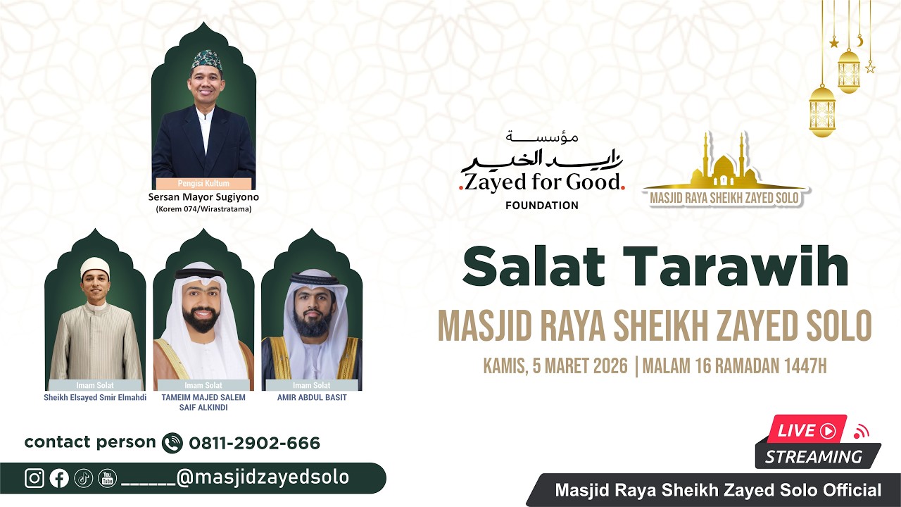 Salat Tarawih Day 16 Masjid Raya Sheikh Zayed Solo