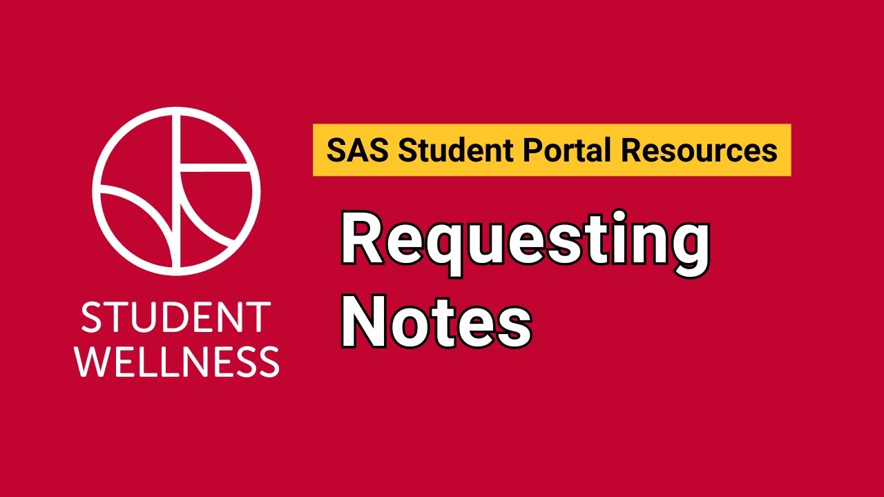 Requesting Notes: SAS Student Portal Guide