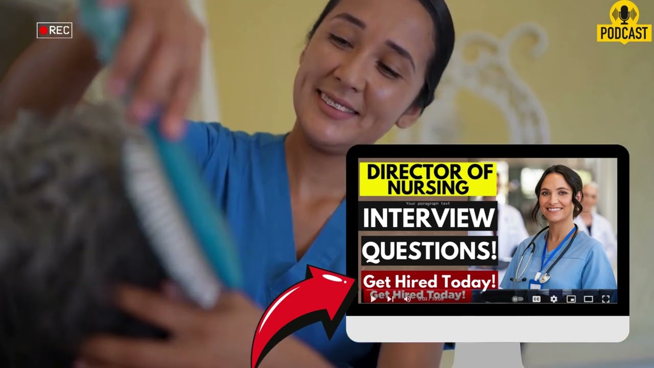 Director of Nursing Interview Questions and Answers | How To Ace Your Interview Successfully.