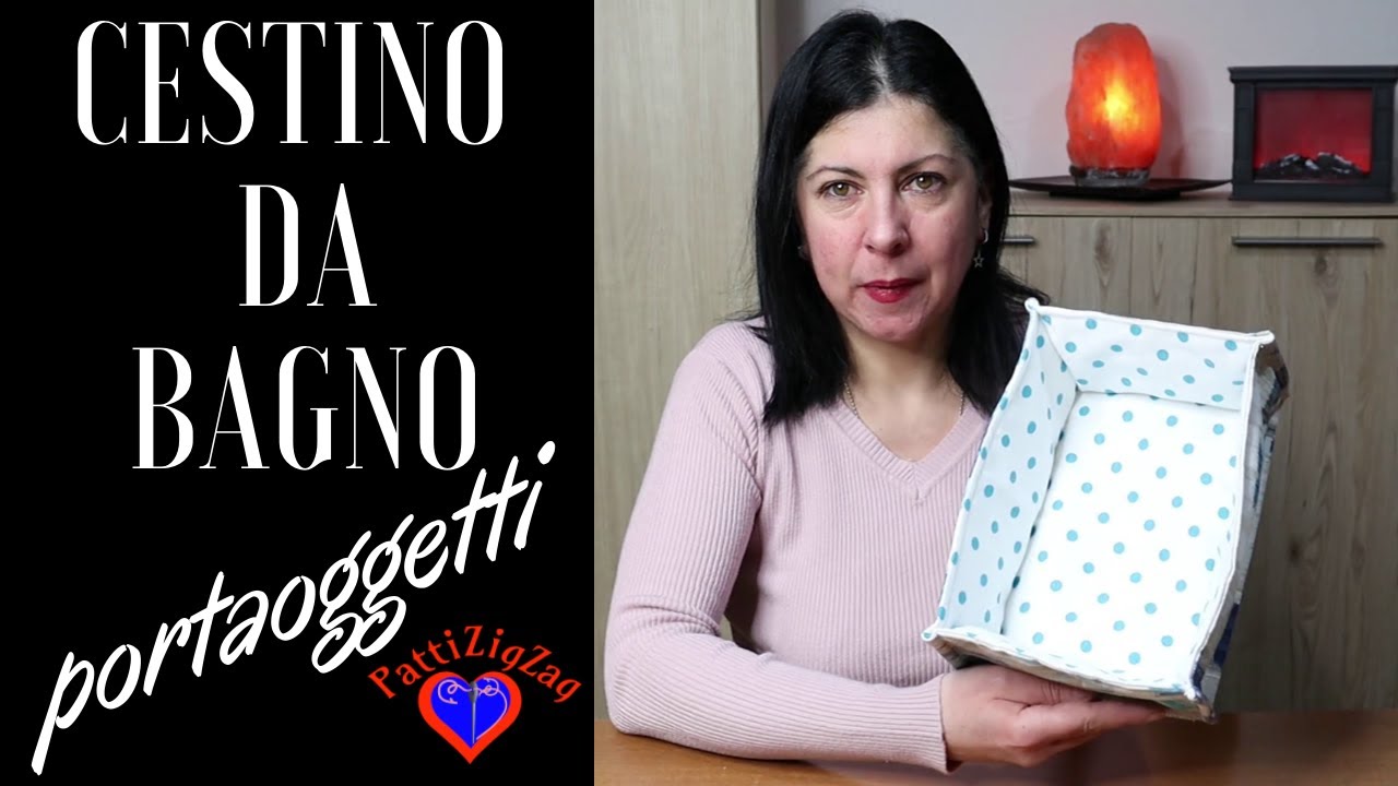 Come fare un cestino da bagno portaoggetti.Tutorial cucito creativo di PattiZigZag