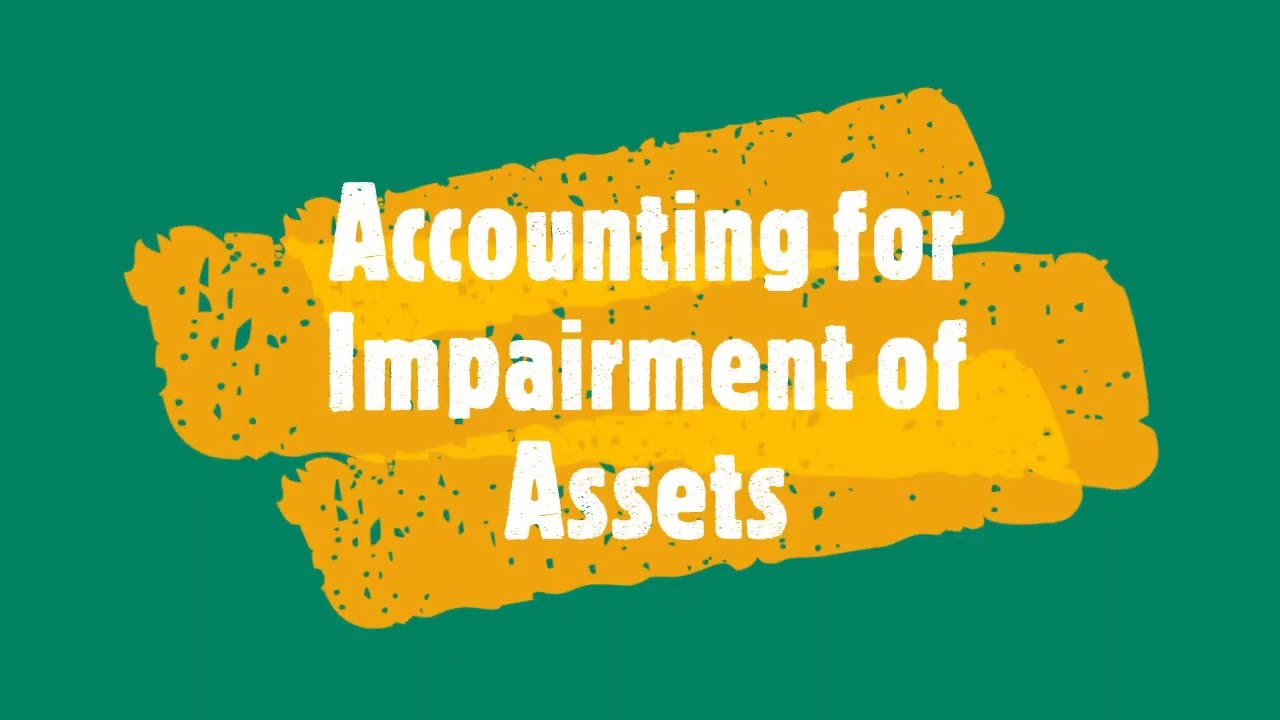 Impairment of Assets