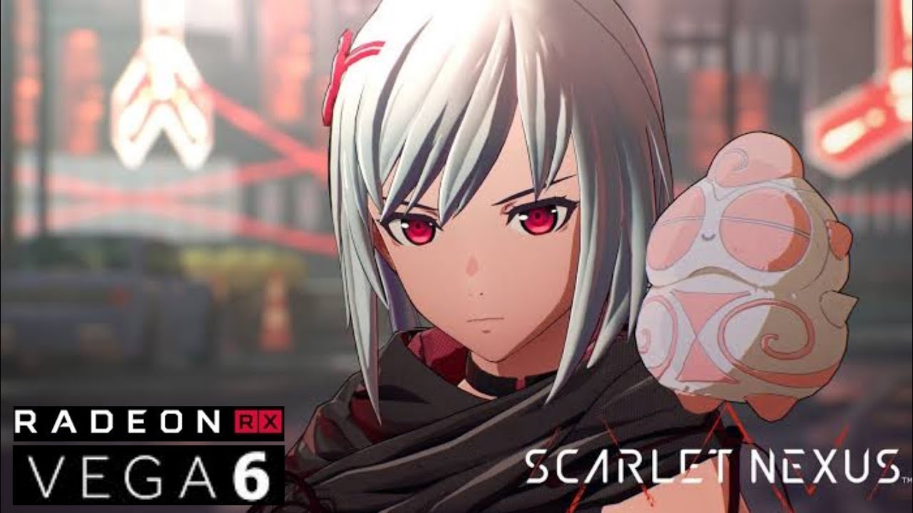 Scarlet Nexus | VEGA 6 | Ryzen 5 4600H | 720P