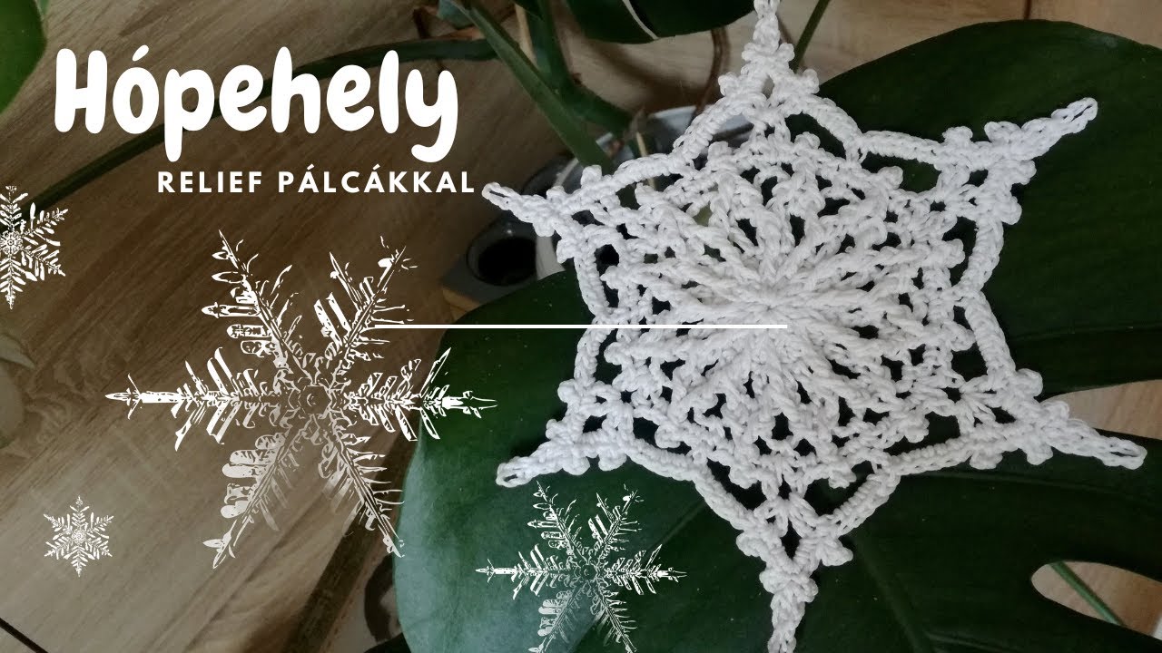 Hópehely relief pálcákkal/ crochet relief snowflake