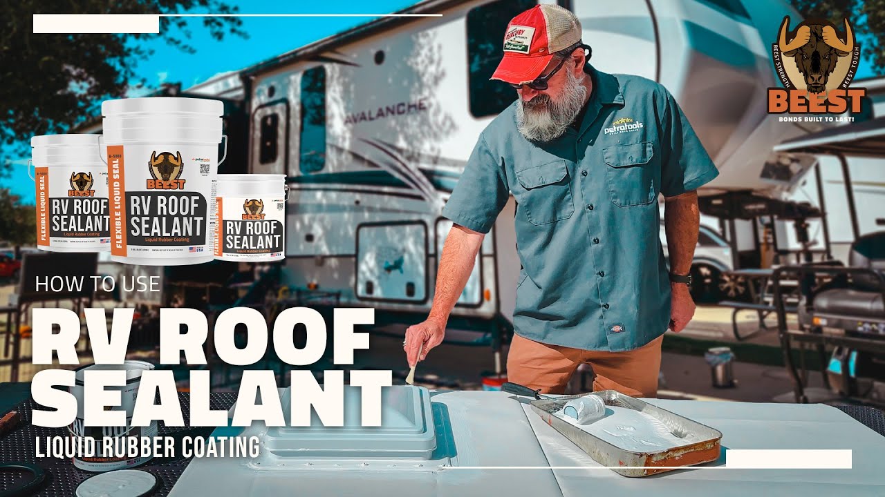 How to use the RV Liquid Rubber Roof Sealant? | BEEST