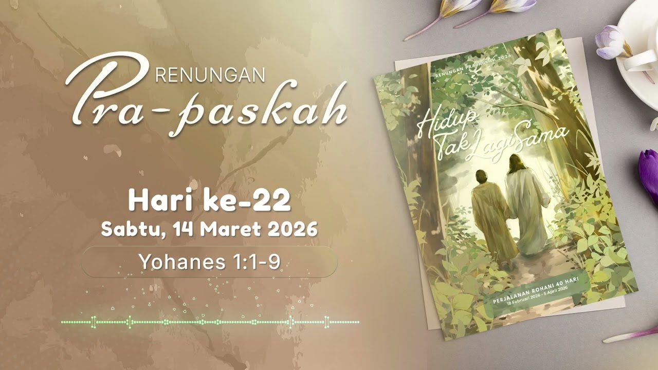 Hari ke - 22  Renungan Prapaskah Sabtu, 14 Maret 2026