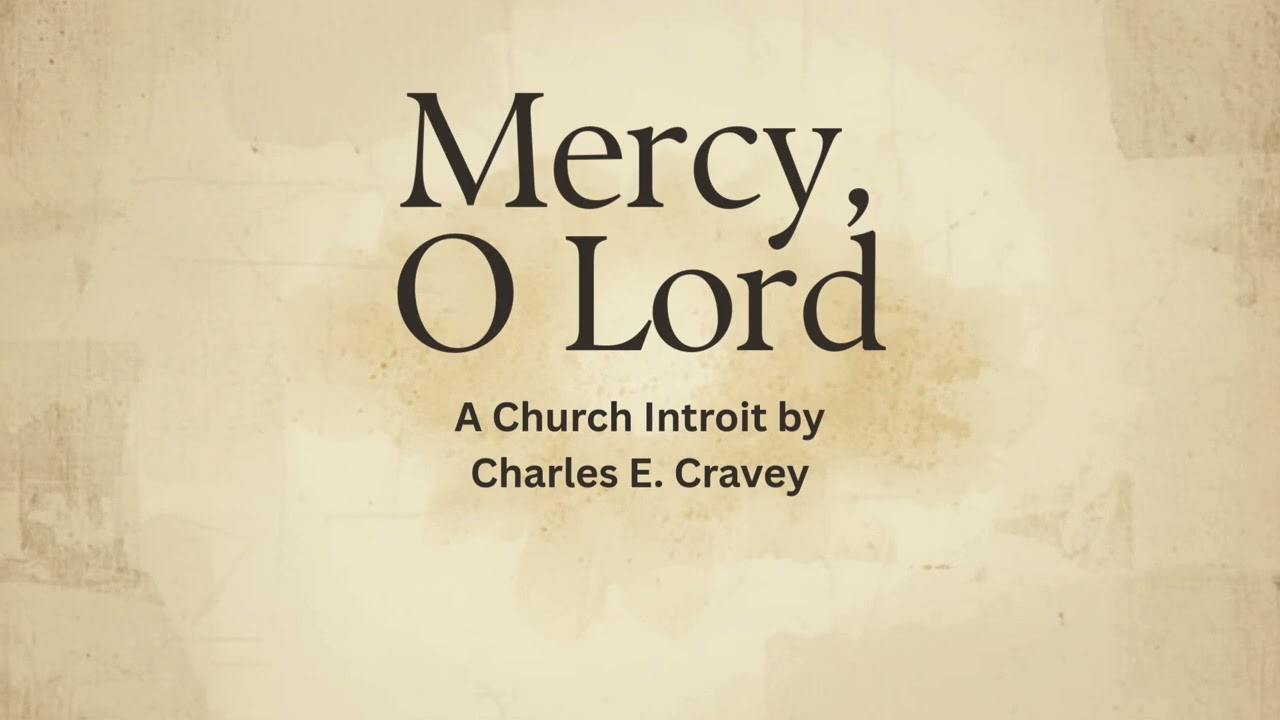 Mercy, O Lord