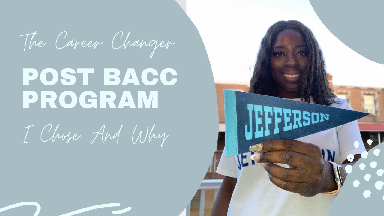 THE POST BACC PROGRAM I CHOSE & WHY | CAREER CHANGER | RN to MD| PRE-MED| JEFFERSON | P4 | LIFELINES