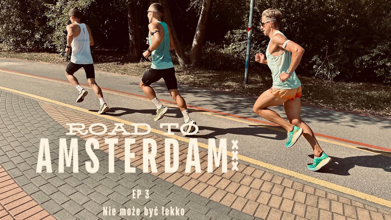 Road To Amsterdam EP3 - Nie może być lekko