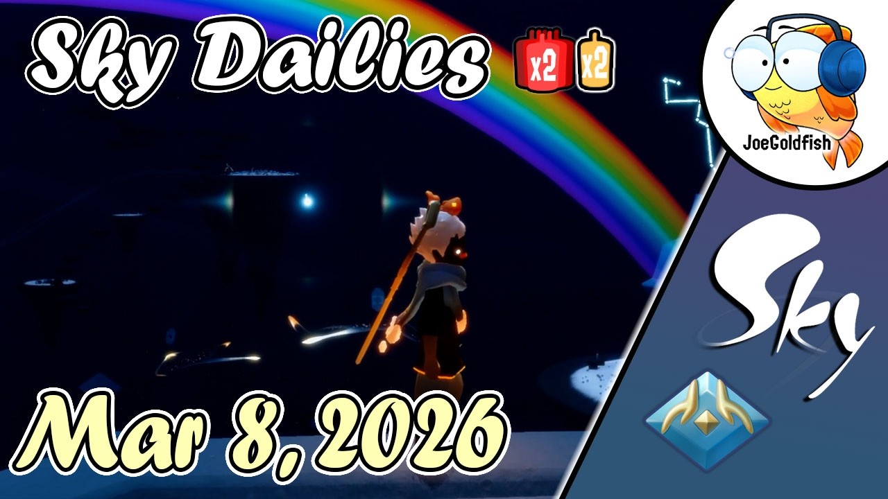 Sky Dailies (March 8, 2026) plus Double Candles | Sky Children of the Light