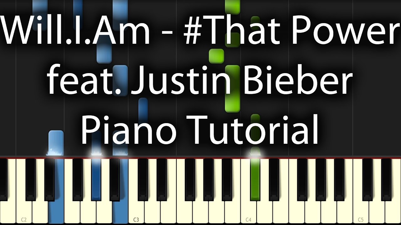 Will.I.Am feat Justin Bieber - That Power Tutorial (How To Play on Piano)