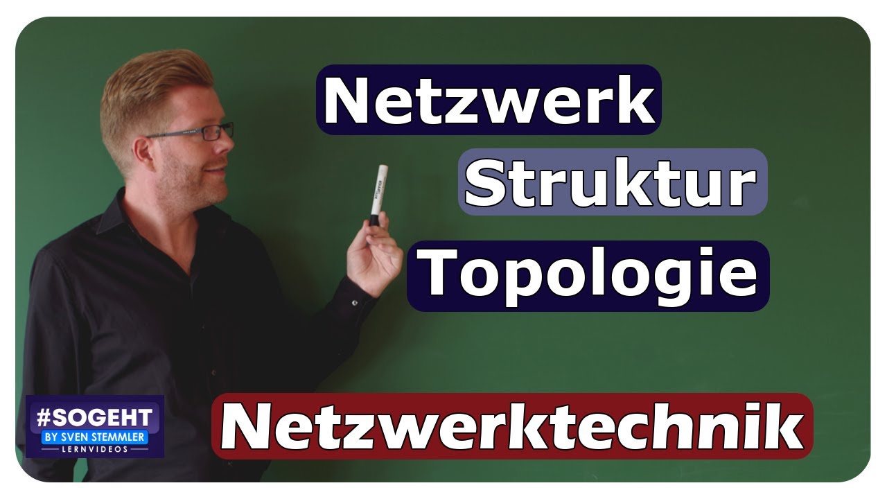 Netzwerktopologien / Struktur von Netzwerken - Netzwerktechnik - einfach und anschaulich erkl&auml;rt
