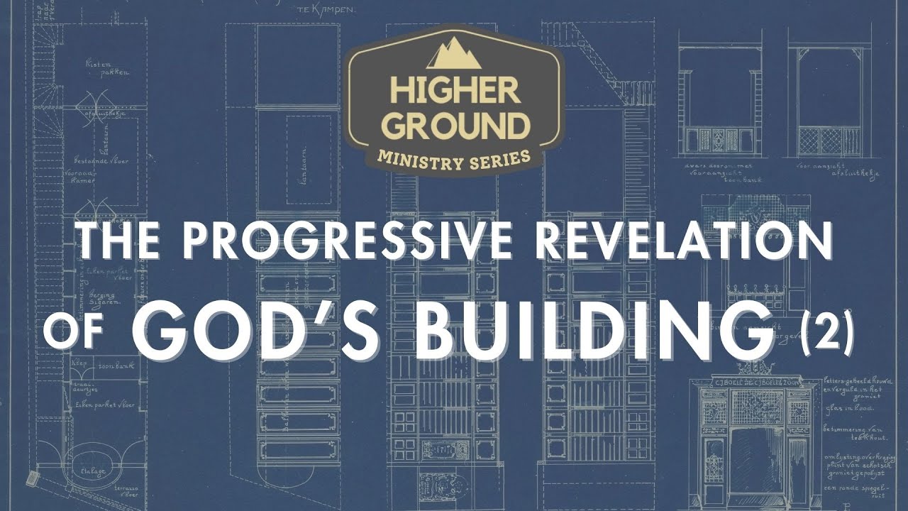 The Progressive Revelation of God's Building (2)