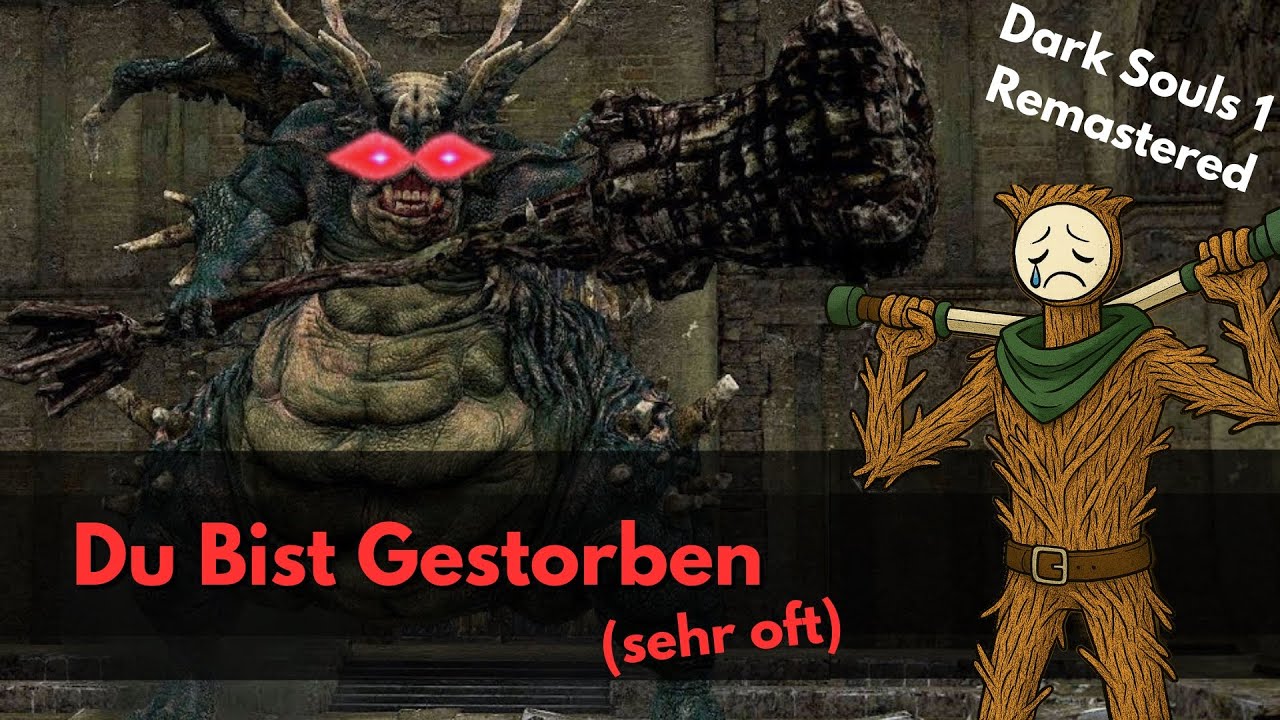 Mein Dark Souls 1 Playthrough (Der Film)