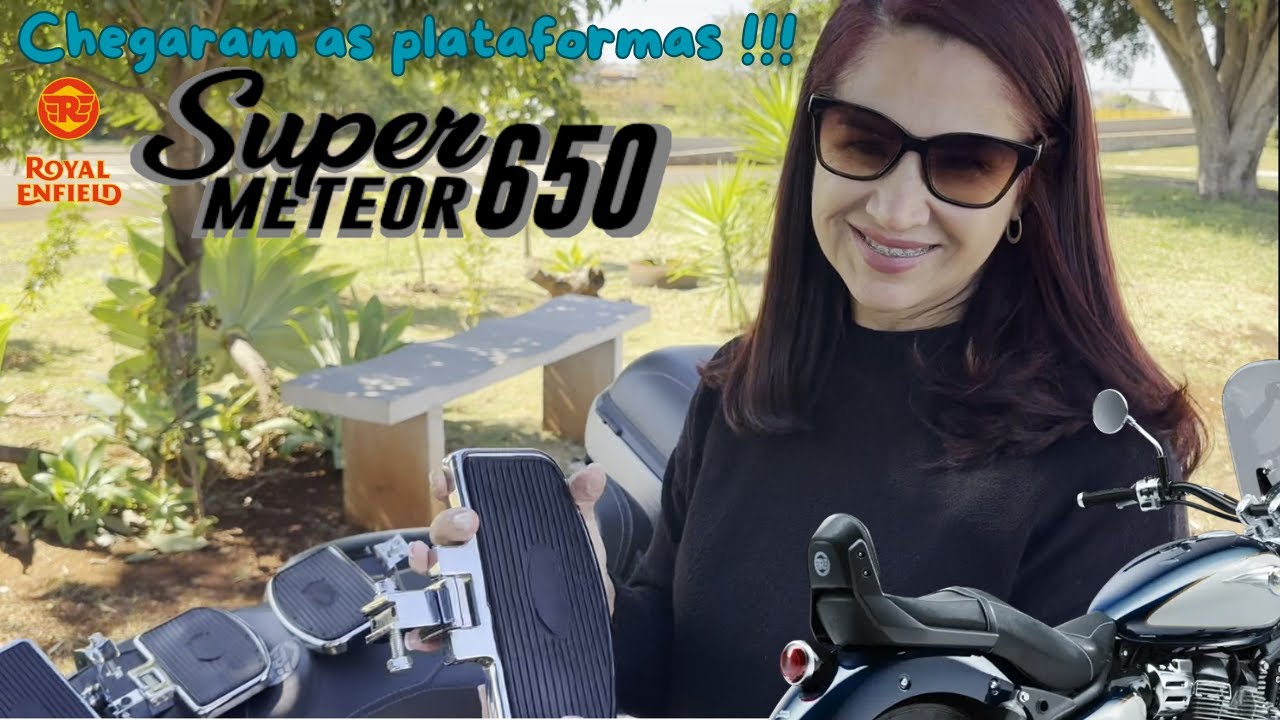 INSTALADAS as Plataformas em nossa SUPER METEOR 650