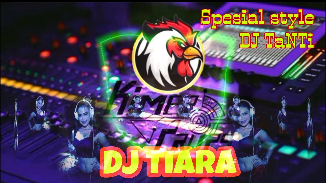 DJ TIARA STYLE DJ TANTI YANG KALIAN CARI
