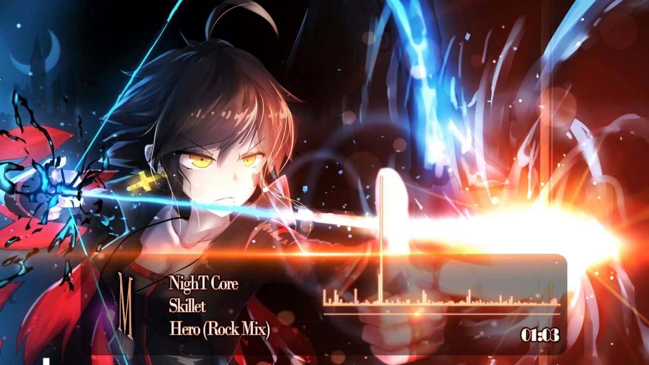 [NightCore] • Skillet - Hero