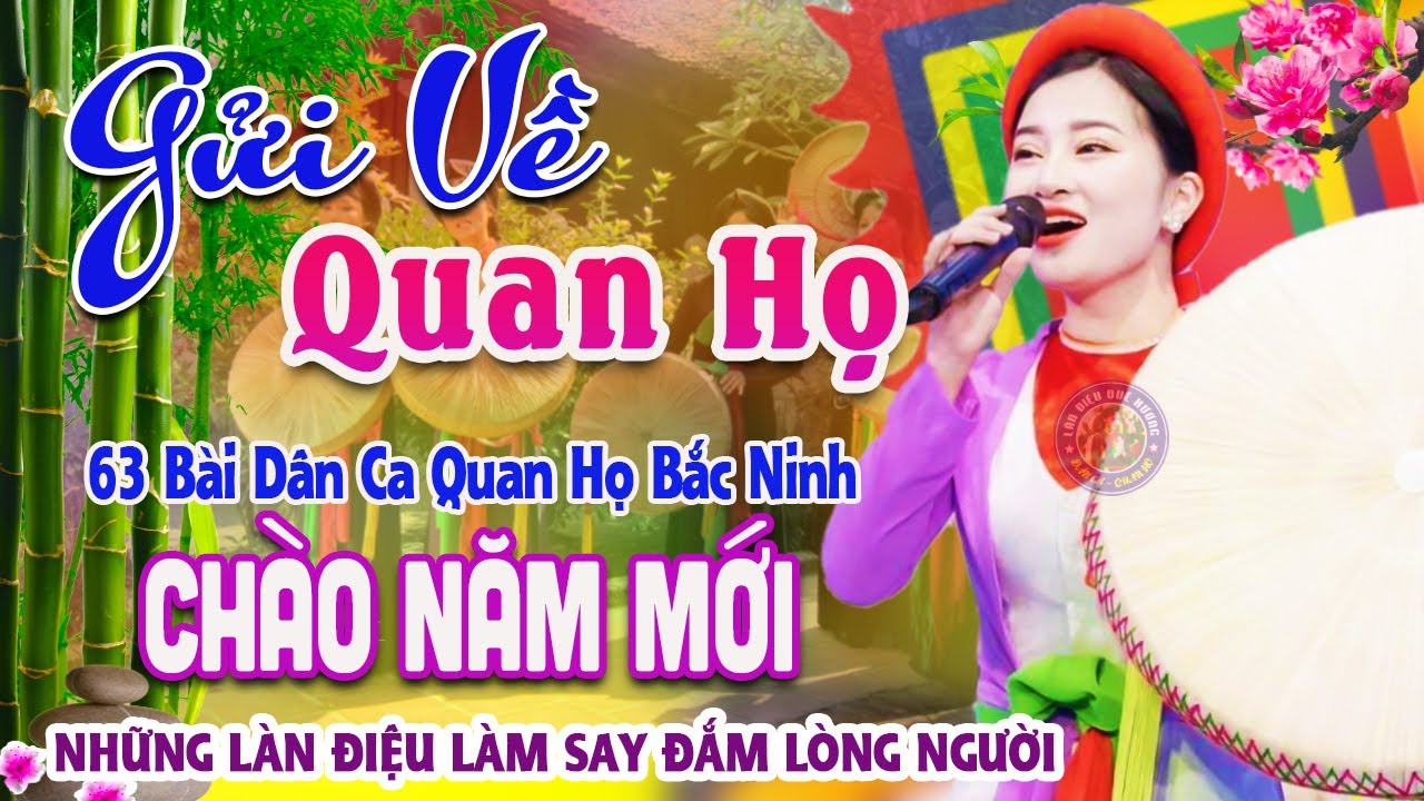 Song Ca Quan Họ Bắc Ninh Mới 2025 Nghe Là Nhớ Mãi - 63 Bài Dân Ca Quan Họ Được Nghe Nhiều Nhất #19