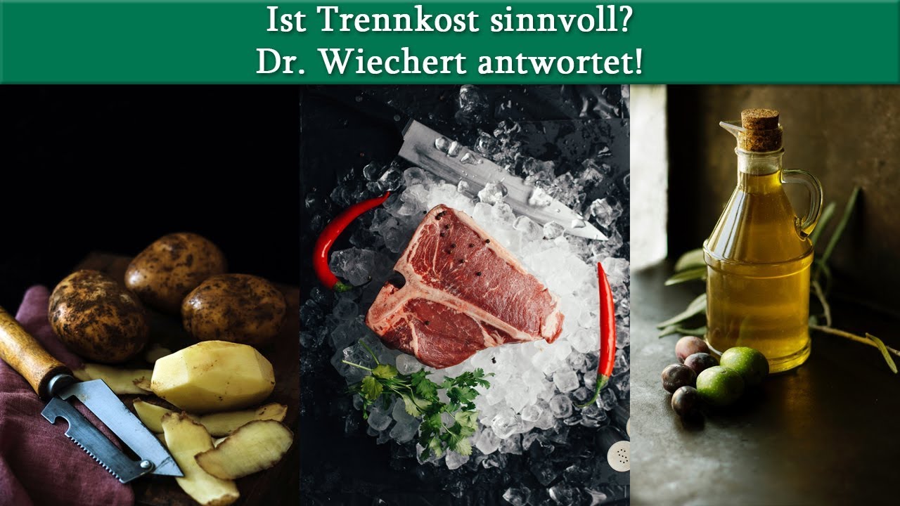 Ist Trennkost sinnvoll? Dr. Wiechert antwortet!