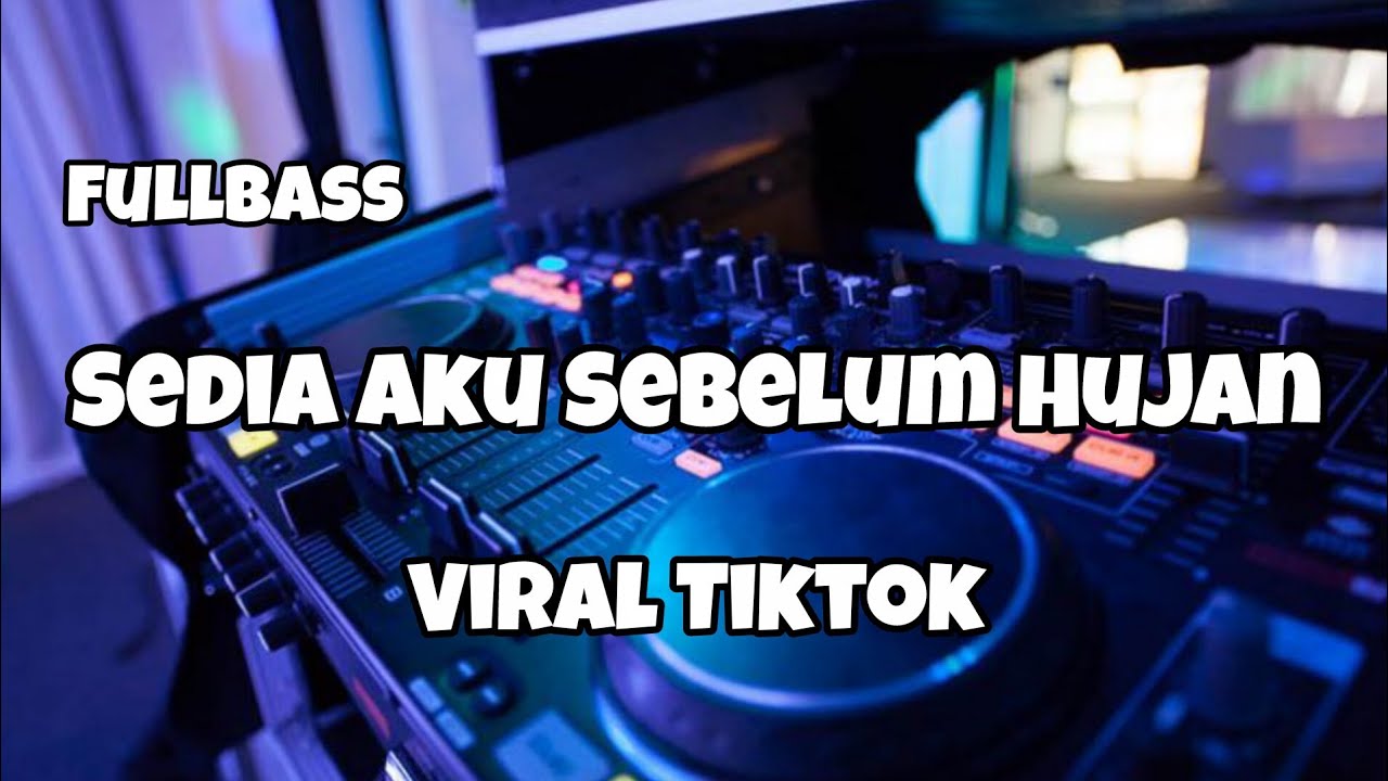 DJ SEDIA AKU SEBELUM HUJAN VIRAL TIKTOK‼️Ali Remixer Nwrmxxx FULLBASS 