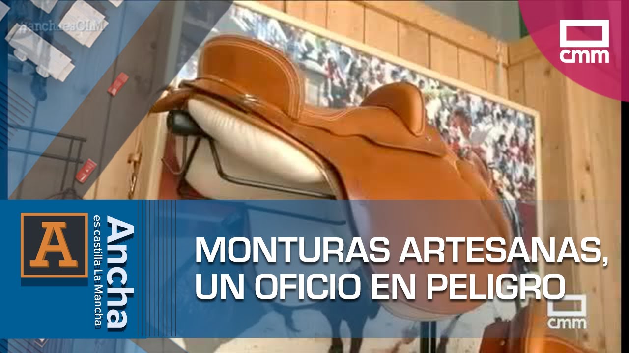 Monturas artesanas: un oficio en peligro | Ancha es Castilla-La Mancha