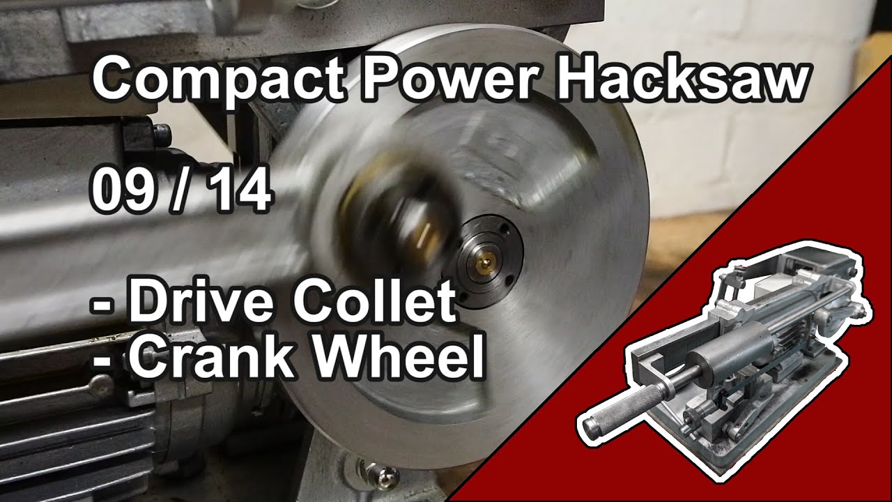09 of 14 Compact Power Hacksaw - Drive Collet, Crank Wheel