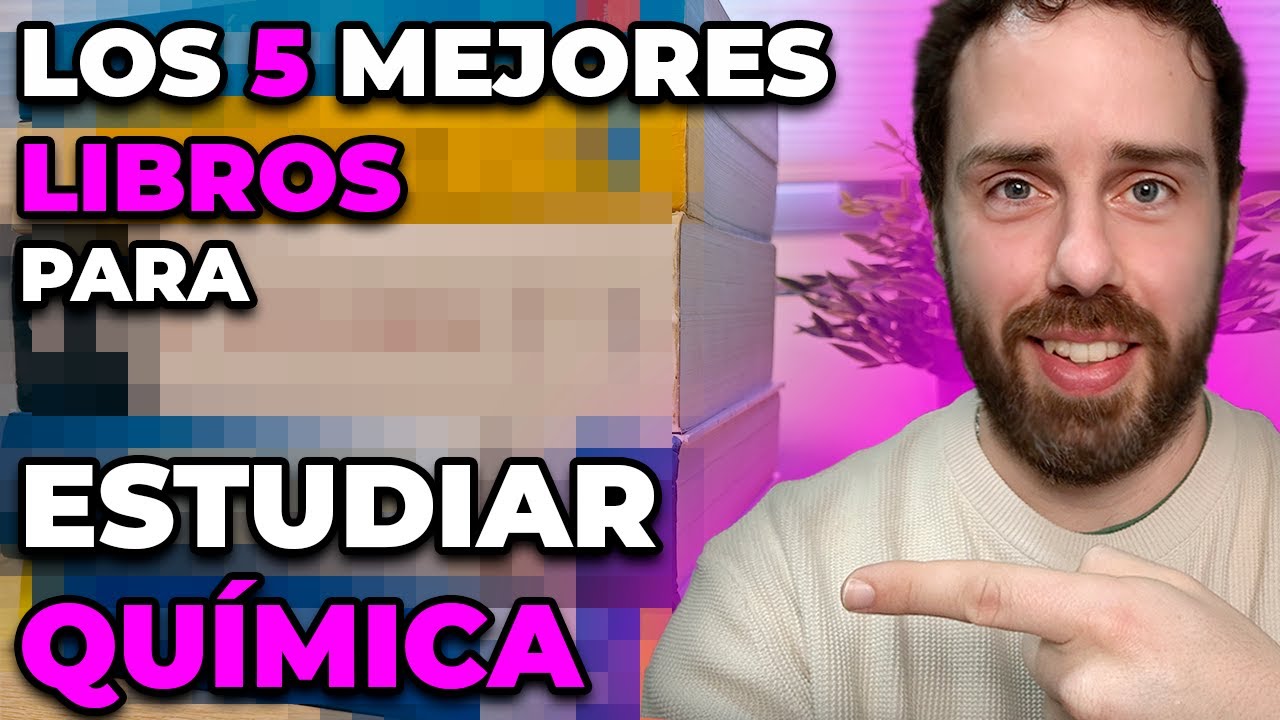 5 LIBROS IMPRESCINDIBLES DE QUÍMICA