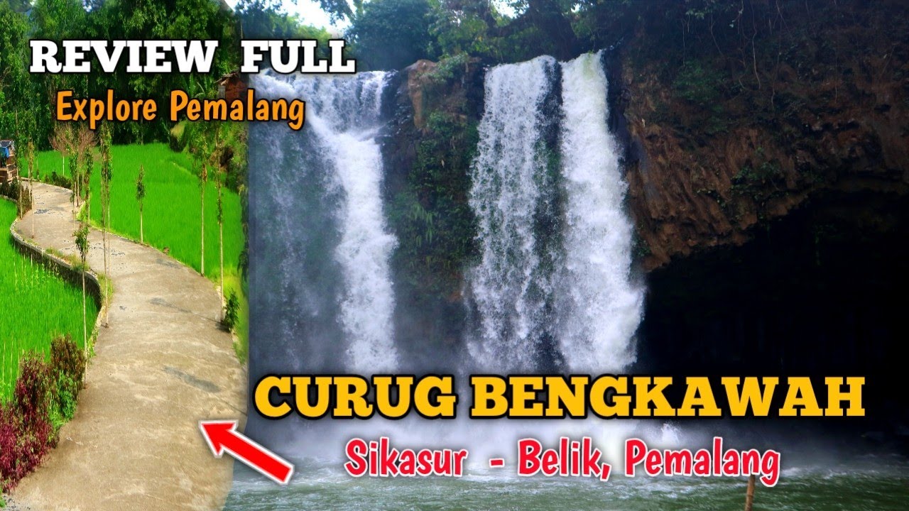 CURUG BENGKAWAH - Belik Pemalang || Wisata Pemalang - SOBDES