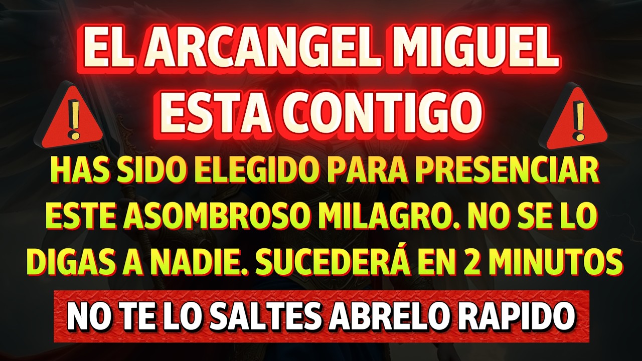 El Arcángel Miguel está contigo — has sido elegido, ábrelo ahora