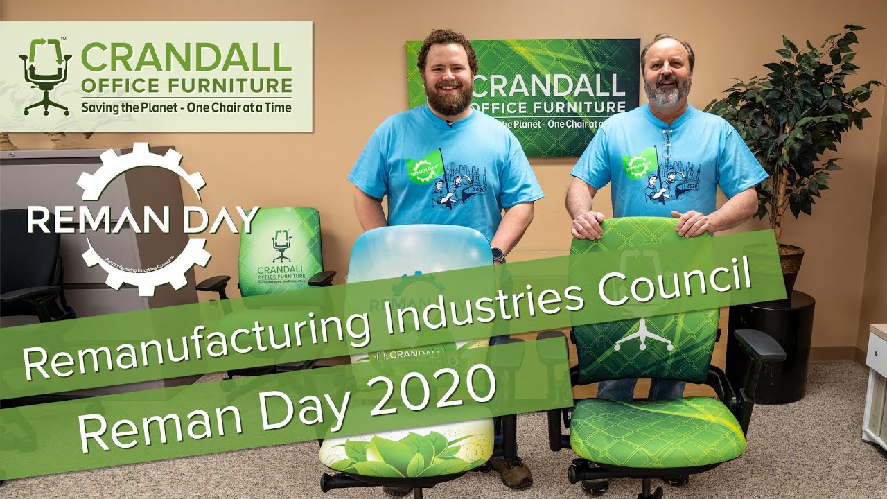 Crandall Office Furniture Celebrates Reman Day 2020 #RemanDay2020