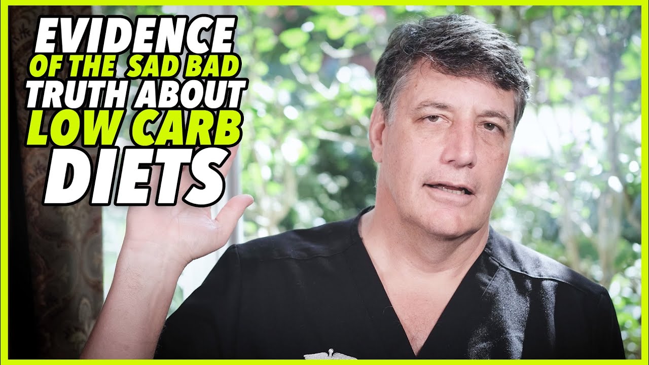 Ep:149 EVIDENCE OF THE SAD BAD TRUTH ABOUT LOW CARB DIETS