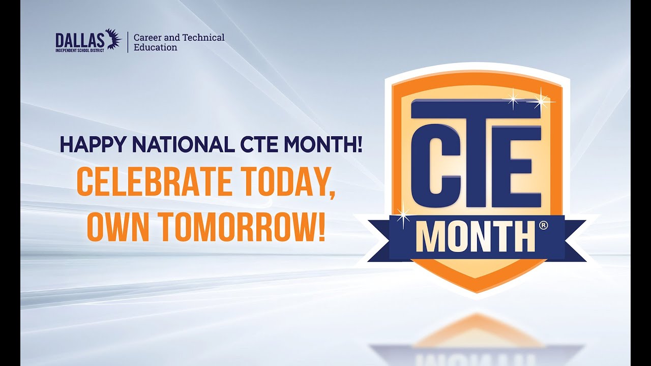 Happy CTE Month - Dallas ISD 2026