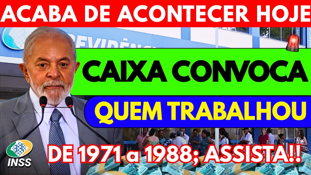 🚨CAIXA CONVOCA: Quem trabalhou 1971 a 1988 pode SACAR BOLADA HOJE!!